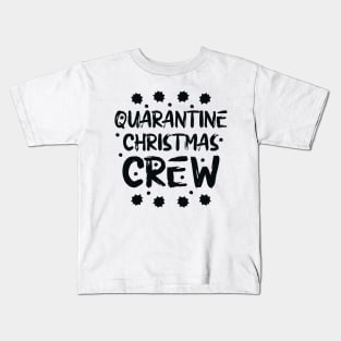 Quarantine Christmas Crew Kids T-Shirt